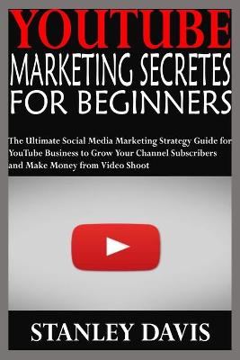 Book cover for Youtube Marketing Secretes for Beginners