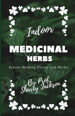 Book cover for Indoor Medicinal Herbs