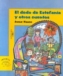 Cover of El Dedo de Estefania y Otros Cuentos