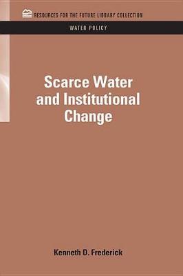Book cover for Scarce Water and Institutional Change