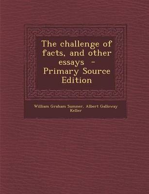Book cover for The Challenge of Facts, and Other Essays