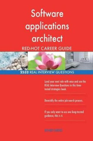 Cover of Software applications architect RED-HOT Career; 2532 REAL Interview Questions