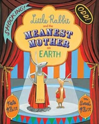 Book cover for Little Rabbit and the Meanest Mother on Earth