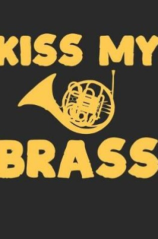 Cover of Kiss My Brass