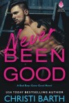 Book cover for Never Been Good
