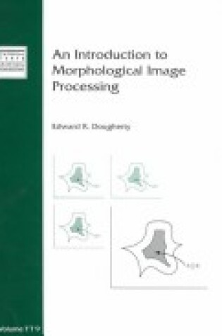 Cover of An Introduction to Morphological Image Processing