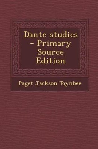 Cover of Dante Studies - Primary Source Edition