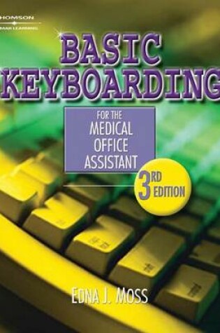 Cover of Basic Keyboarding for the Medical Office Assistant (Book Only)