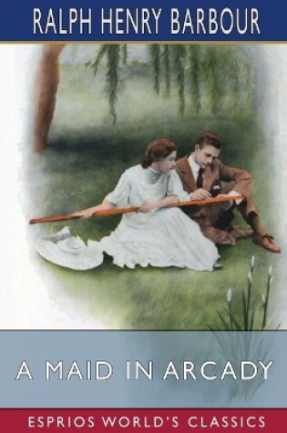 Cover of A Maid in Arcady (Esprios Classics)