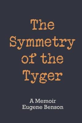 Book cover for The Symmetry of the Tyger