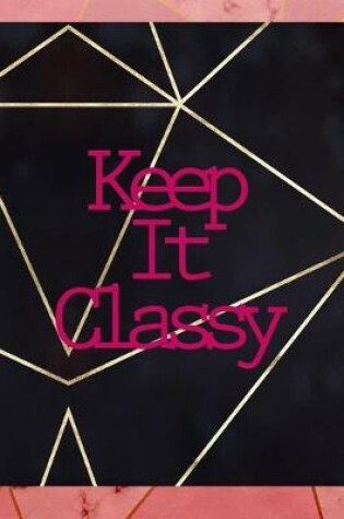 Cover of Keep It Classy