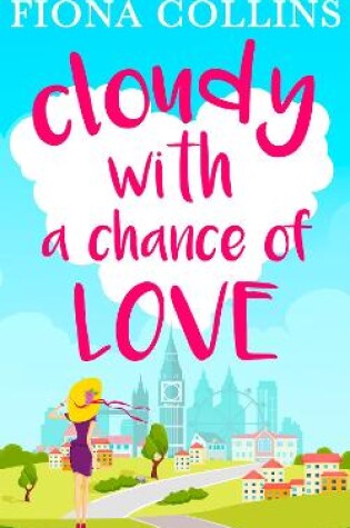 Cover of Cloudy with a Chance of Love