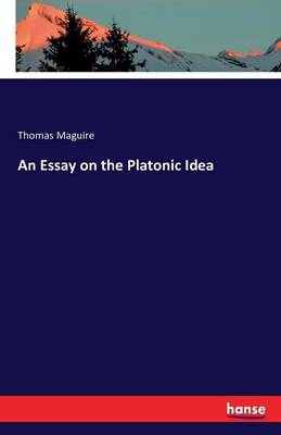 Book cover for An Essay on the Platonic Idea