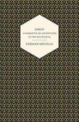 Book cover for Omoo - A Narrative Of Adventures In The South Seas
