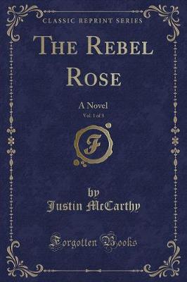 Book cover for The Rebel Rose, Vol. 1 of 3