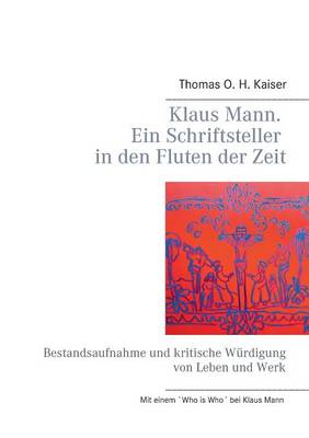 Book cover for Klaus Mann. Ein Schriftsteller in Den Fluten Der Zeit