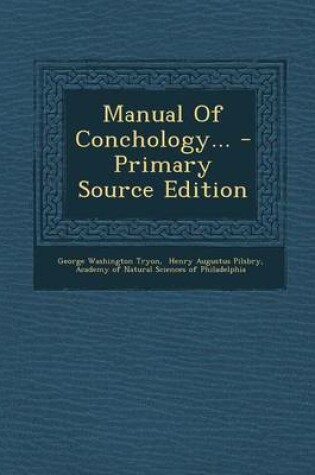 Cover of Manual of Conchology... - Primary Source Edition