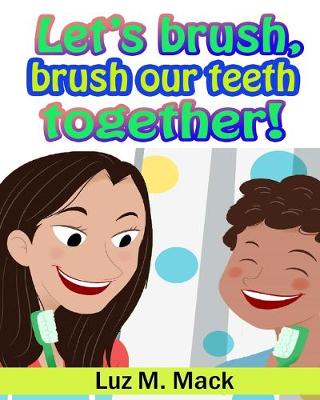 Book cover for Let's brush, brush our teeth together!