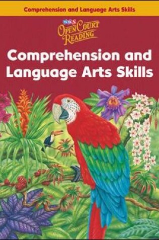 Cover of Open Court Reading - Comprehension and Language Arts Skills Workbook - Grade 6