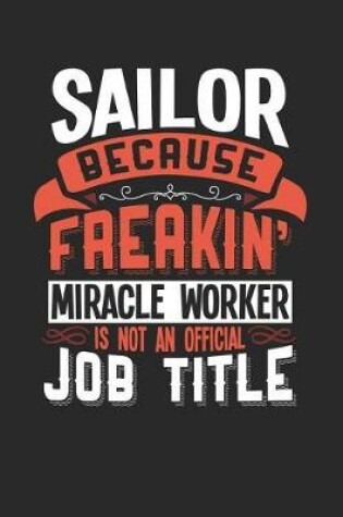 Cover of Sailor Because Freakin' Miracle Worker Is Not an Official Job Title