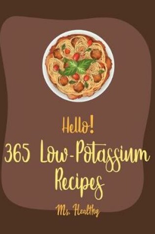 Cover of Hello! 365 Low-Potassium Recipes