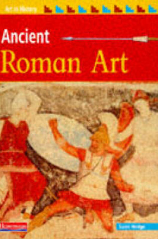 Cover of Art in History: Ancient Roman Art