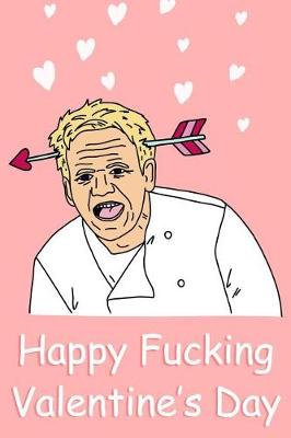 Book cover for Happy Fucking Valentine's Day