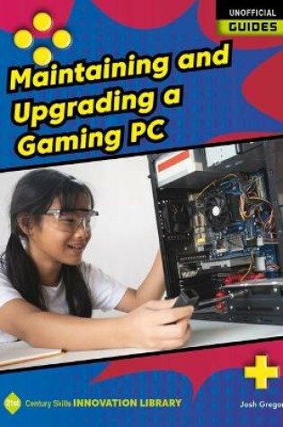 Cover of Maintaining and Upgrading a Gaming PC