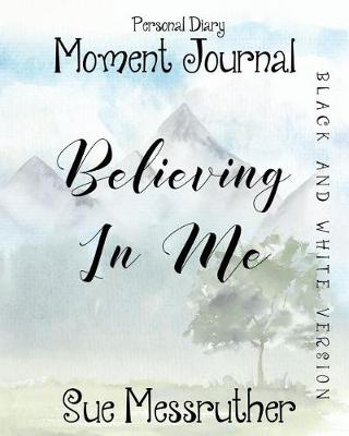 Book cover for Believing in Me in Black and White