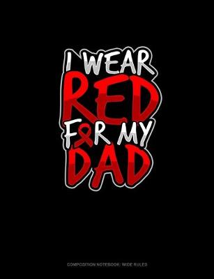 Book cover for I Wear Red For My Dad