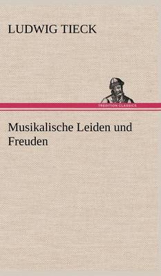 Book cover for Musikalische Leiden Und Freuden