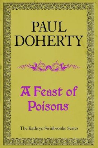 Cover of A Feast of Poisons (Kathryn Swinbrooke 7)