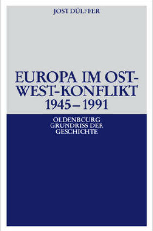 Cover of Europa Im Ost-West-Konflikt 1945-1991