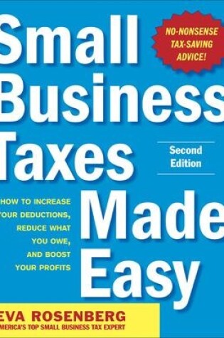 Cover of Small Business Taxes Made Easy, Second Edition