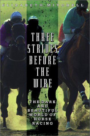 Book cover for Three Strides Before the Wire