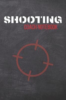 Book cover for Shooting Coach Notebook