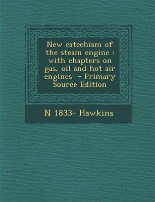 Book cover for New Catechism of the Steam Engine