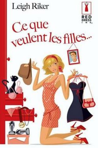 Cover of Ce Que Veulent Les Filles...