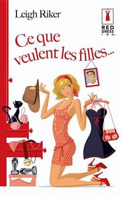 Book cover for Ce Que Veulent Les Filles...