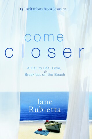 Book cover for 15 Invitations from Jesus To...Come Closer