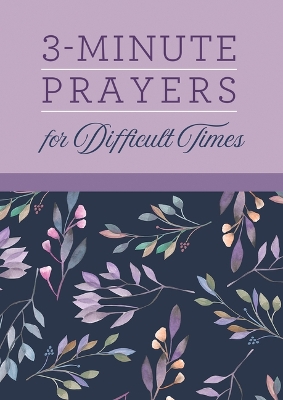 Book cover for 3-Minute Prayers for Difficult Times