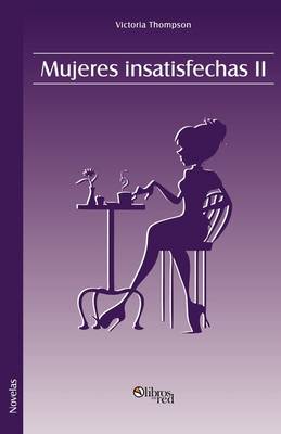 Book cover for Mujeres Insatisfechas II