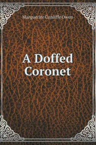 Cover of A Doffed Coronet