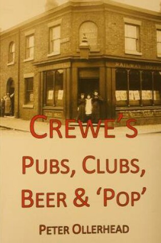 Cover of Crewe's Pubs, Clubs, Beer & "Pop"