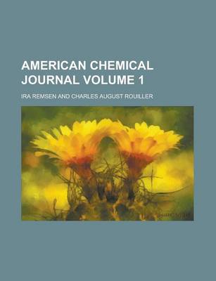 Book cover for American Chemical Journal Volume 1