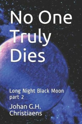 Cover of No One Truly Dies