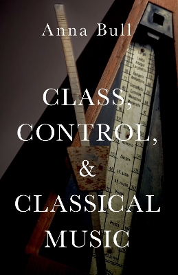 Book cover for Class Control and Classical Music