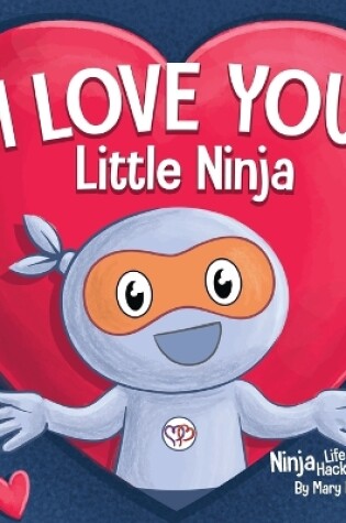 Cover of I Love You Little Ninja