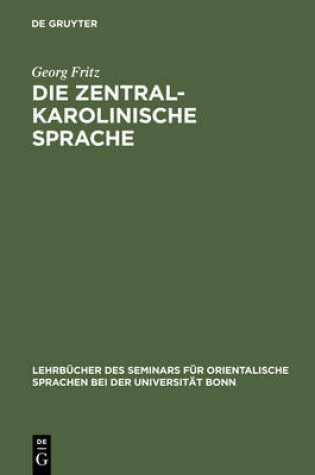 Cover of Die Zentralkarolinische Sprache