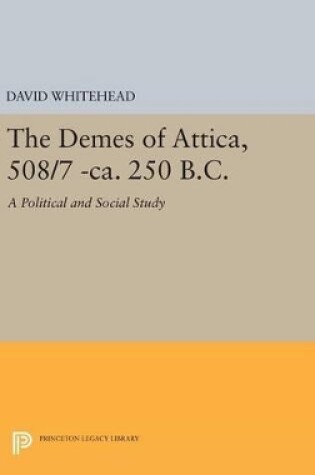 Cover of The Demes of Attica, 508/7 -ca. 250 B.C.